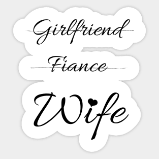 Girlfriend Fiance Wife - Girlfriend day Sticker